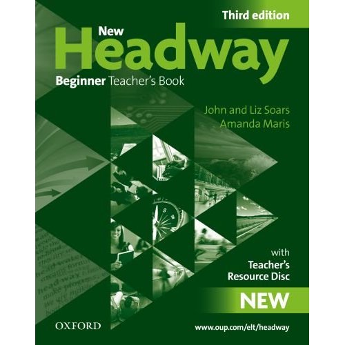 New Headway Beginner Third Edition Teacher's Book with Teacher's Resource Disk купить