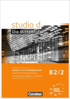 studio d B2.2 Unterrichtsvorbereitung mit Kopiervorlagen und Tests купить