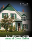 Collins Classics: Montgomery Lucy Maud. Anne of Green Gables купить