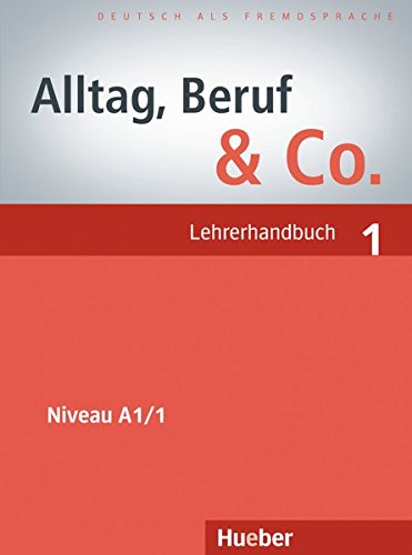Alltag, Beruf & Co. 1 Lehrerhandbuch купить