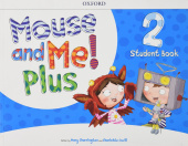 Mouse and Me! Plus 2  Student's Book Pack купить