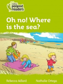 Collins Peapod Readers Level 2: Oh no! Where is the sea? купить
