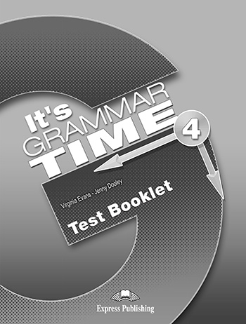 It's Grammar Time 4 Test Booklet купить