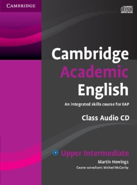 Cambridge Academic English B2 Upper Intermediate Class Audio CD: An Integrated Skills Course for EAP купить