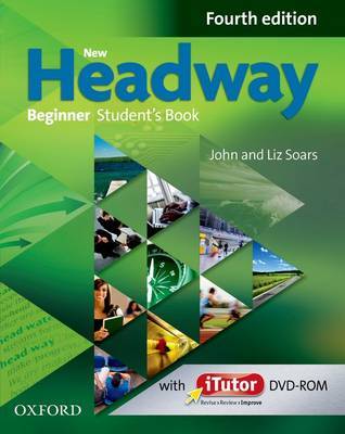 New Headway Beginner Fourth Edition Student's Book + iTutor DVD-Rom купить
