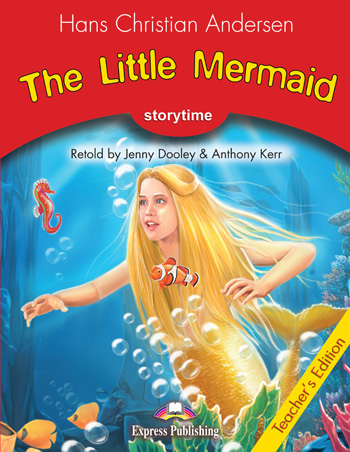 Storytime Stage 2 - The Little Mermaid Teacher's Edition купить