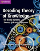 Decoding Theory of Knowledge for the IB Diploma купить