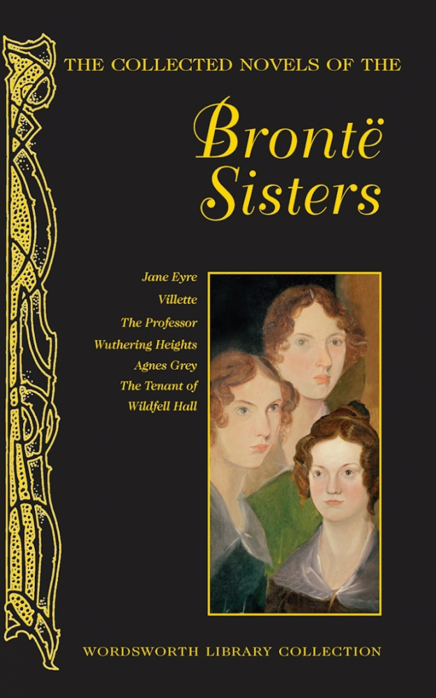 Bronte A., C. & E. The Collected Novels Of The Bronte Sisters купить