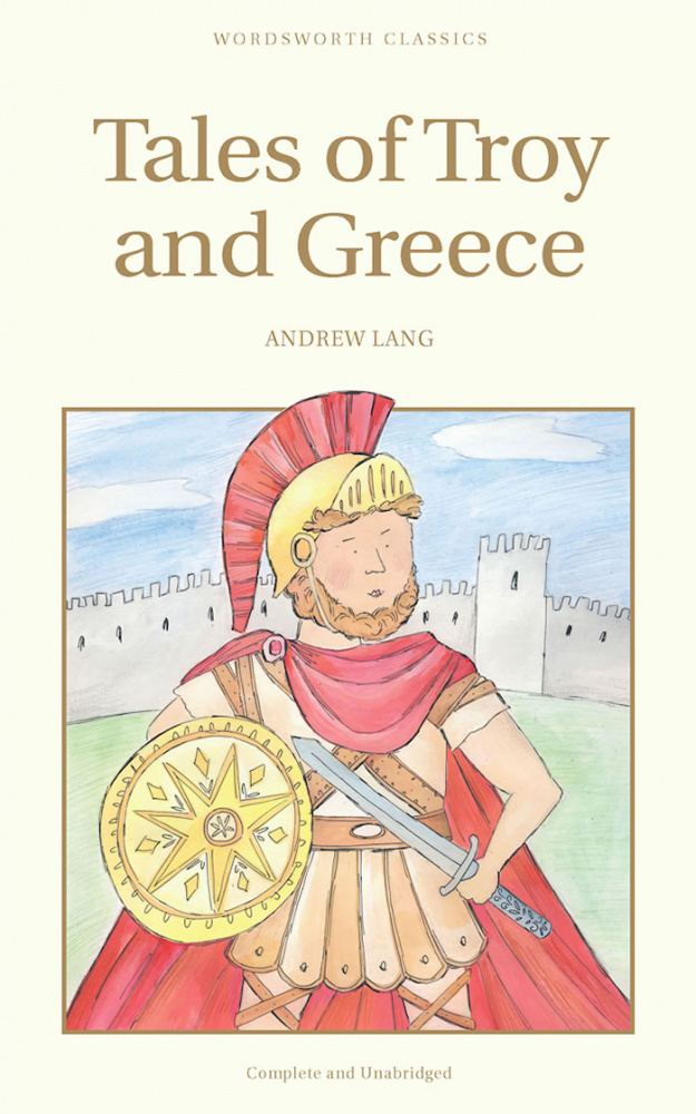 Lang A. Tales of Troy and Greece купить