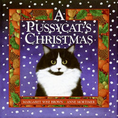 Brown Margaret Wise. Pussycat's Christmas  (HB)  illustr. купить