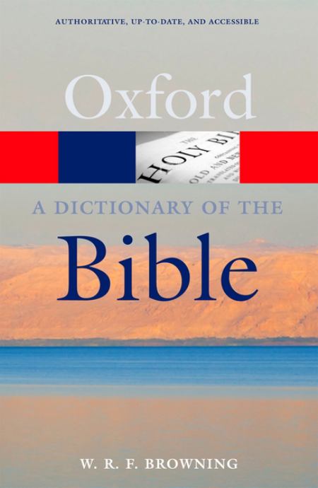 A Dictionary of the Bible, 2nd Edition (Oxford Paperback Reference) купить