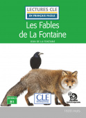 Lecture CLE en français facile Niveau 3 (1600 Mots): Les fables de la Fontaine - Livre + audio téléchargeable купить