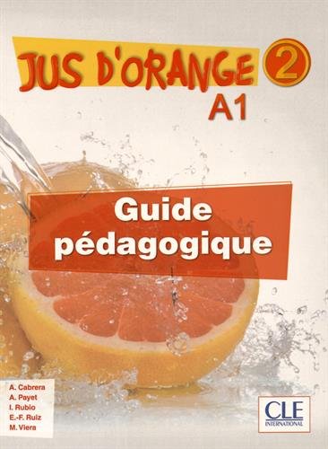 Jus d'orange 2 - Guide pedagogique купить