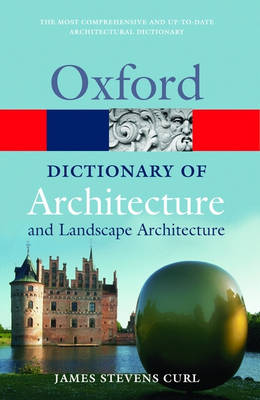 A Dictionary of Architecture and Landscape Architecture (Oxford Paperback Reference) купить