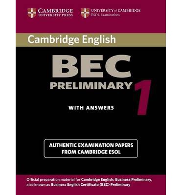 Cambridge BEC Preliminary 1: Practice Tests Students Book with Answers купить