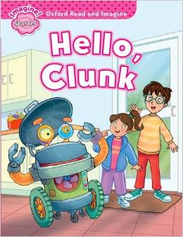 Oxford Read and Imagine Starter Hello, Clunk купить