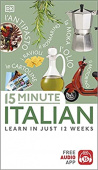 Eyewitness Travel 15-Minute Italian  Learn in Just 12 Weeks купить