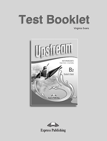 Upstream Intermediate B2 Third Edition Test Booklet купить