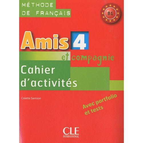 Amis et compagnie 4 - Cahier d'exercices купить