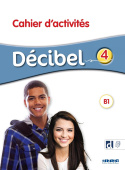Décibel 4 niveau B1 Cahier d'activites + didiefle.app купить