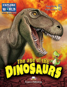 Explore Our World 5 The Age Of Dinosaurs Reader With Digibooks App. купить
