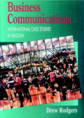 Business Communication: International Case Studies in English купить