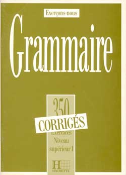 Les 350 Exercices - Grammaire - Superieur 1 - Corriges купить