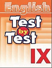 Михайлова Е.Д., Романович А.Ю. Test by Test. Тесты IX класс. Сборник заданий для подготовки учащихся 9 классов купить