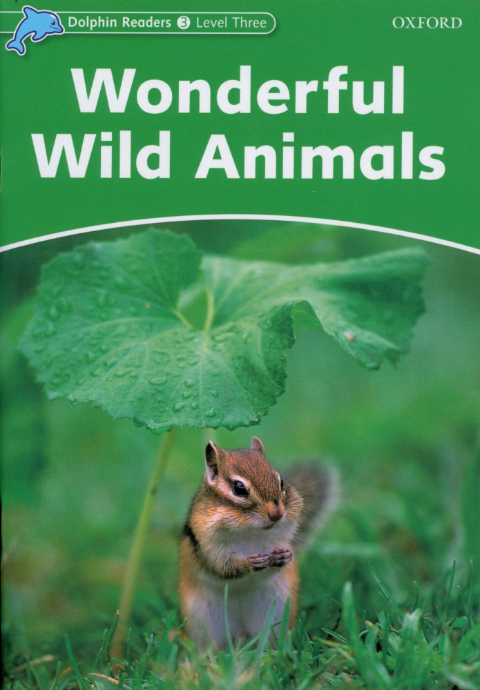 Dolphin Readers 3 Wonderful Wild Animals купить