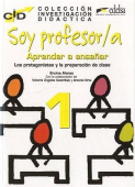 Coleccion de Investigacion Didactica 1: Soy profesor/a: Aprender a ensenar купить