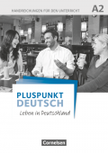 Pluspunkt Deutsch - Leben in Deutschland A2 Handreichungen für den Unterricht mit Kopiervorlagen und Download купить