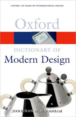 A Dictionary of Modern Design (Oxford Paperback Reference) купить