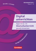 Digital unterrichten Klasse 5-10 Apps & Co. im Deutschunterricht gezielt einsetzen купить