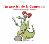 Au service de la Couronne : une aventure de Georges le dragon купить