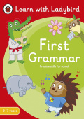 First Grammar: A Learn with Ladybird Activity Book (5-7 years) купить