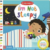 Campbell Big Steps: I'm Not Sleepy: Helping Toddlers Go to Sleep (board book) купить