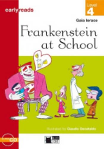 Black Cat Earlyreads Level 4: Frankenstein at School with Audio CD купить