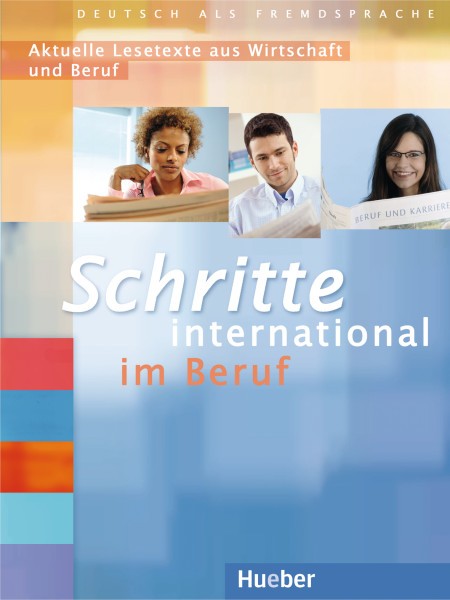 Schritte international im Beruf 2-6 - Ubungsbuch - Aktuelle Lesetexte aus Wirtschaft und Beruf купить