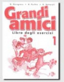 Grandi amici 1: Libro degli esercizi купить
