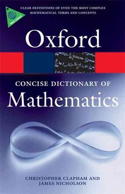 The Concise Oxford Dictionary of Mathematics (Oxford Paperback Reference) купить