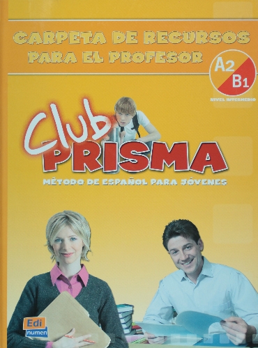 Club Prisma Nivel A2/B1 - Carpeta de recursos para el profesor купить