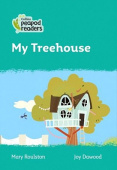 Collins Peapod Readers Level 3: My Treehouse купить