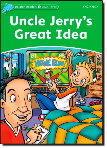 Dolphin Readers 3 Uncle Jerry's Great Idea купить