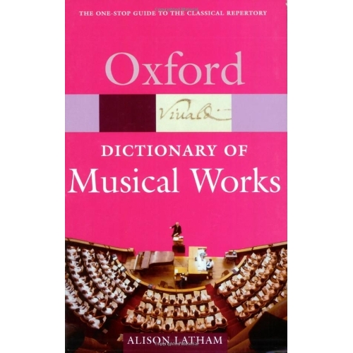 The Oxford Dictionary of Musical Works (Oxford Paperback Reference) купить