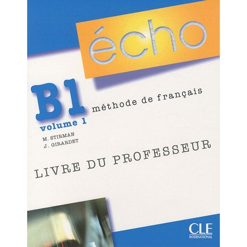 Echo B1 - Volume 1 - Livre du professeur купить
