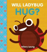 Will Ladybug Hug? (board book) купить