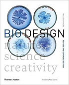 Bio Design: Nature, Science, Creativity купить