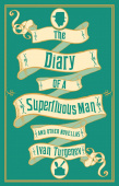 Diary of a Superfluous Man, the & Other Novellas купить