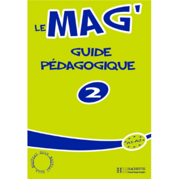 Le Mag' 2 - Guide pedagogique купить