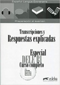 Especial DELE B1 Curso Completo - Respuestas explicadas y transcripciones купить